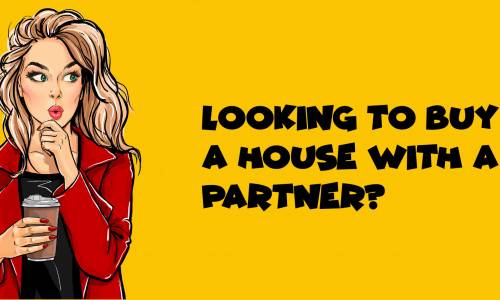 Looking to buy a house with a partner?